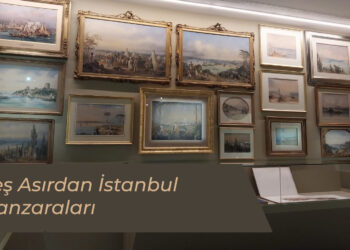 Beş Asırdan İstanbul Manzaraları