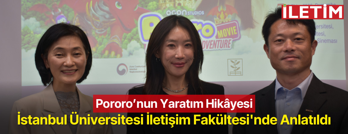 Pororo’nun Yaratım Hikâyesi İstanbul Üniversitesi İletişim Fakültesi’nde Anlatıldı