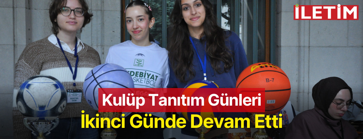 Kulüp Tanıtım Günleri İkinci Günde Devam Etti