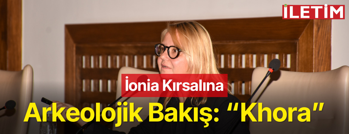 İonia Kırsalına Arkeolojik Bakış: “Khora”
