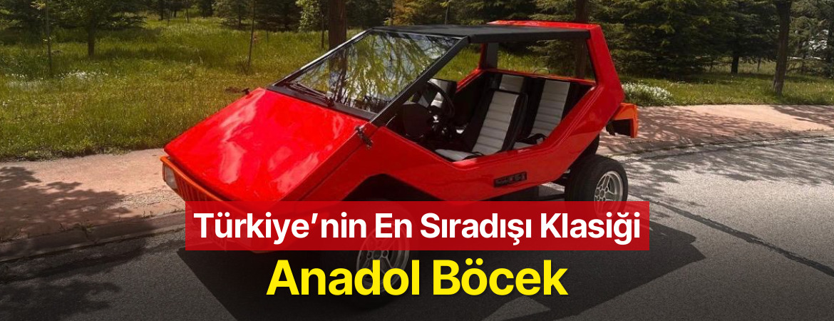 Türkiye’nin En Sıradışı Klasiği: Anadol Böcek