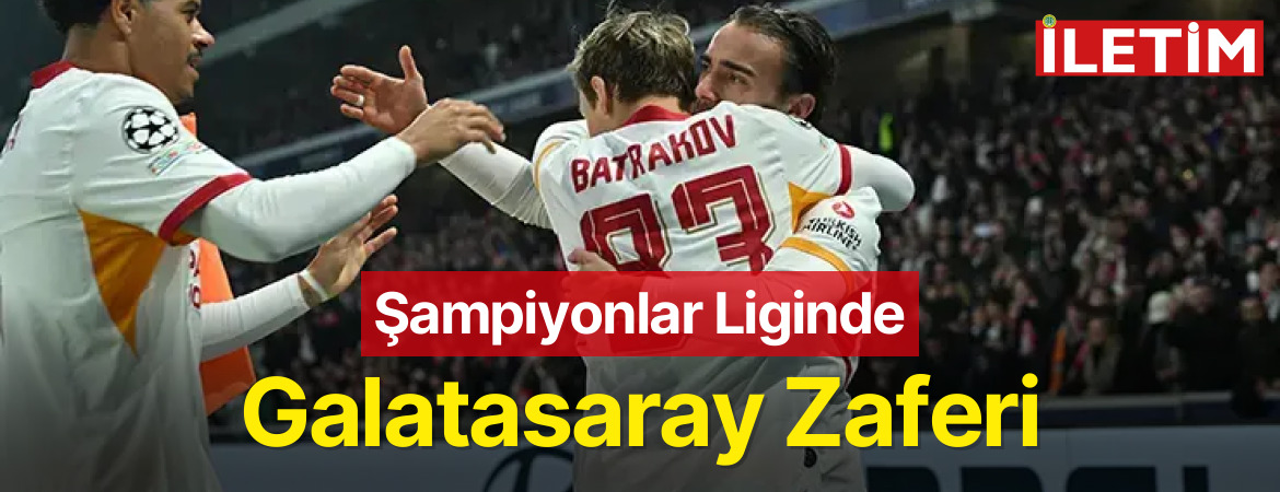 Şampiyonlar Liginde Galatasaray Zaferi