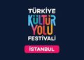 Kültür Yolu Festivali İstanbul’a Geliyor
