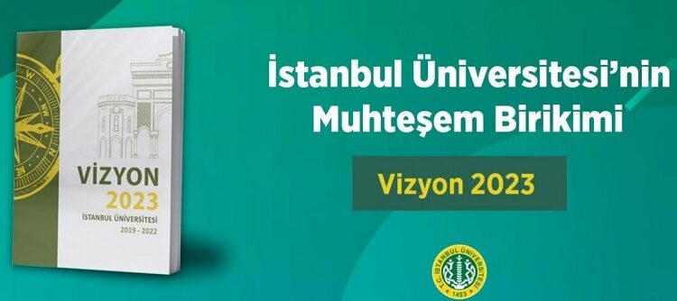 İstanbul Üniversitesi “Vizyon 2023” Kitabı Yayında
